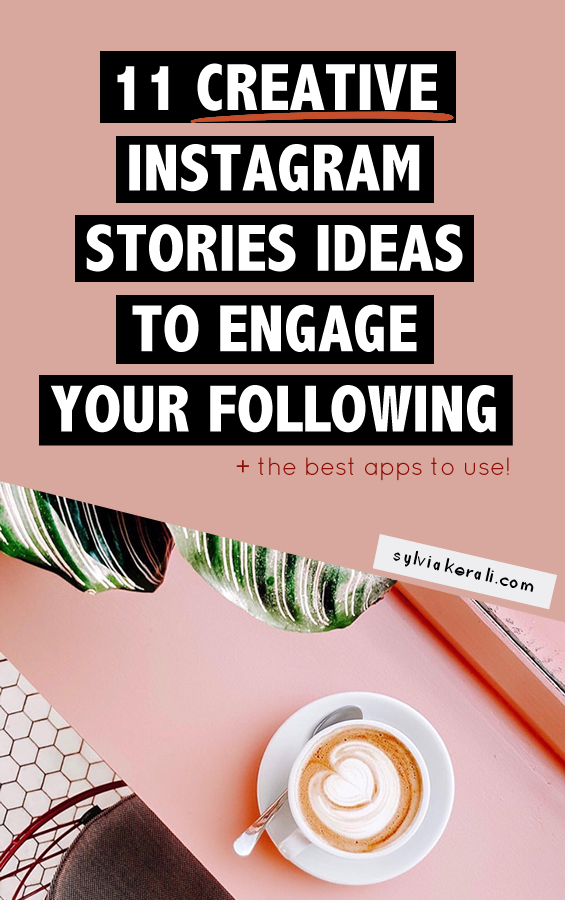 11 INSTAGRAM STORIES IDEAS TO ENGAGE YOUR FOLLOWING (NO MATTER HOW ...